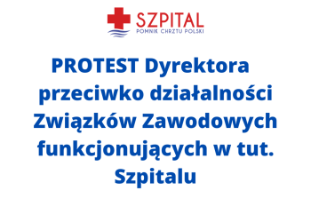 Protest przeciwko działalności Związk&oacute;w Zawodowych funkcjonujących w Szpitalu