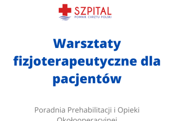 Warsztaty fizjoterapeutyczne dla pacjent&oacute;w