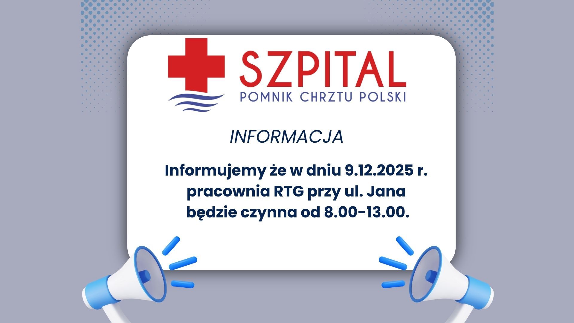 Pracownia RTG przy ul. Św. Jana 9 - godziny otwarcia 9.12.2025 r.