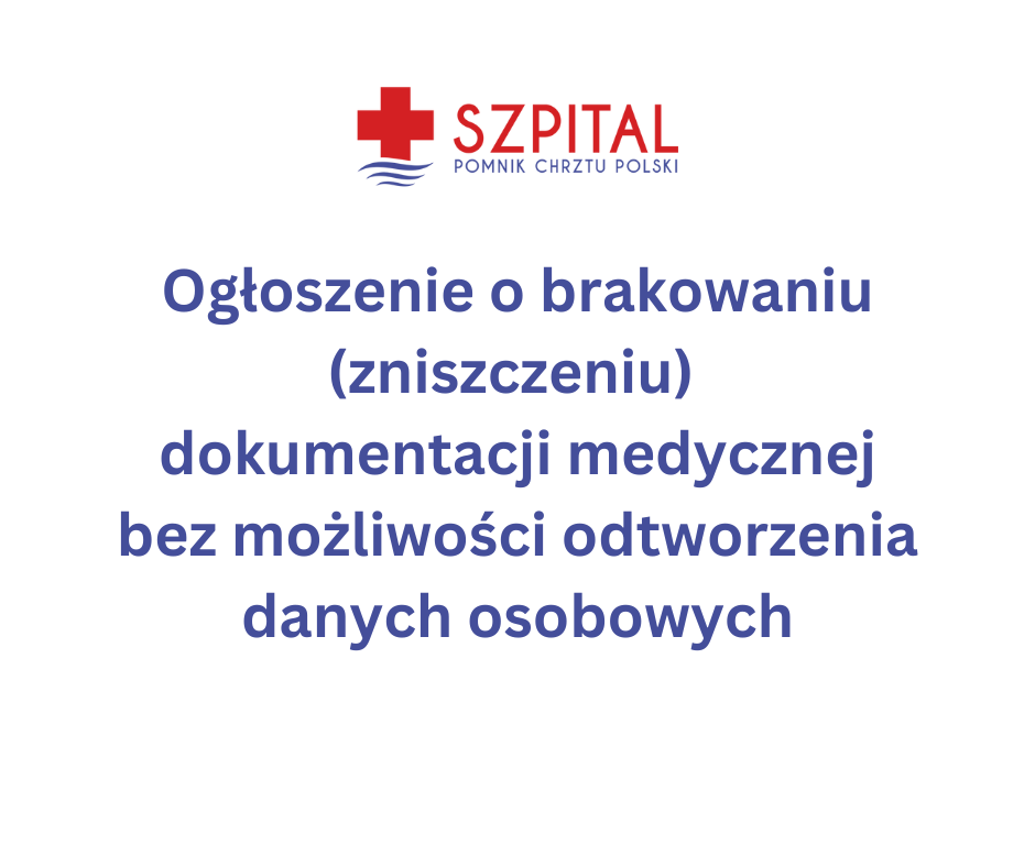 Ogłoszenie o brakowaniu dokumentacji medycznej