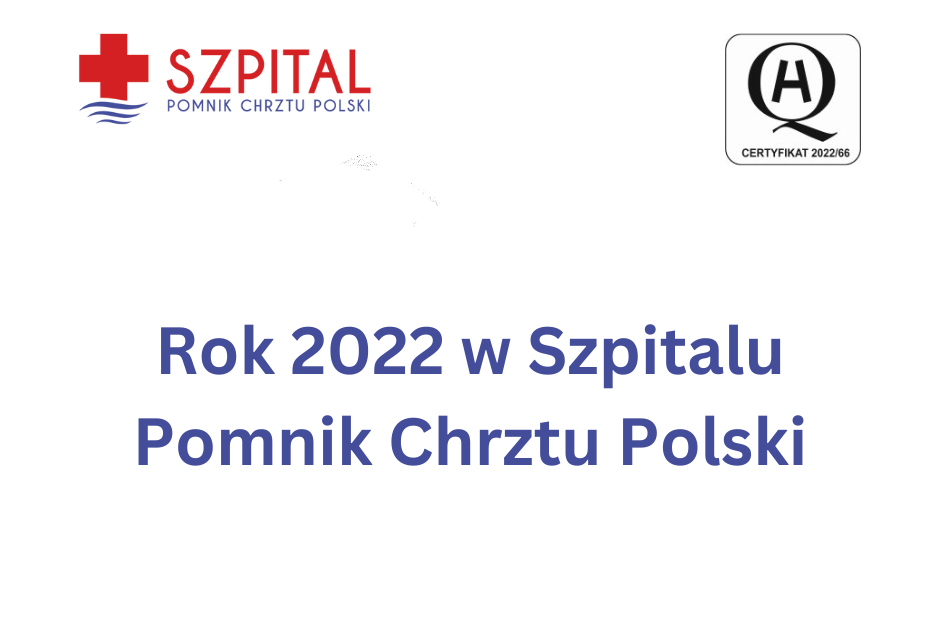 Podusmowanie roku 2022 w Szpitalu