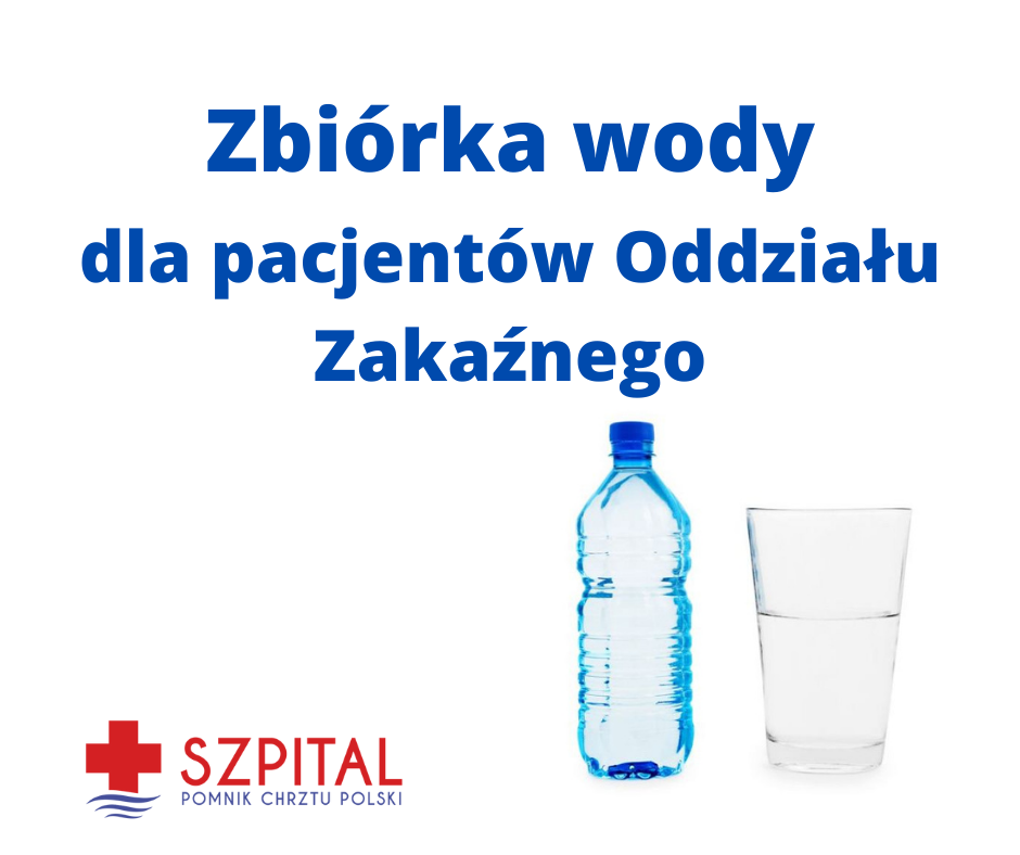 Zbiórka wody dla pacjentów Oddziału Zakaźnego