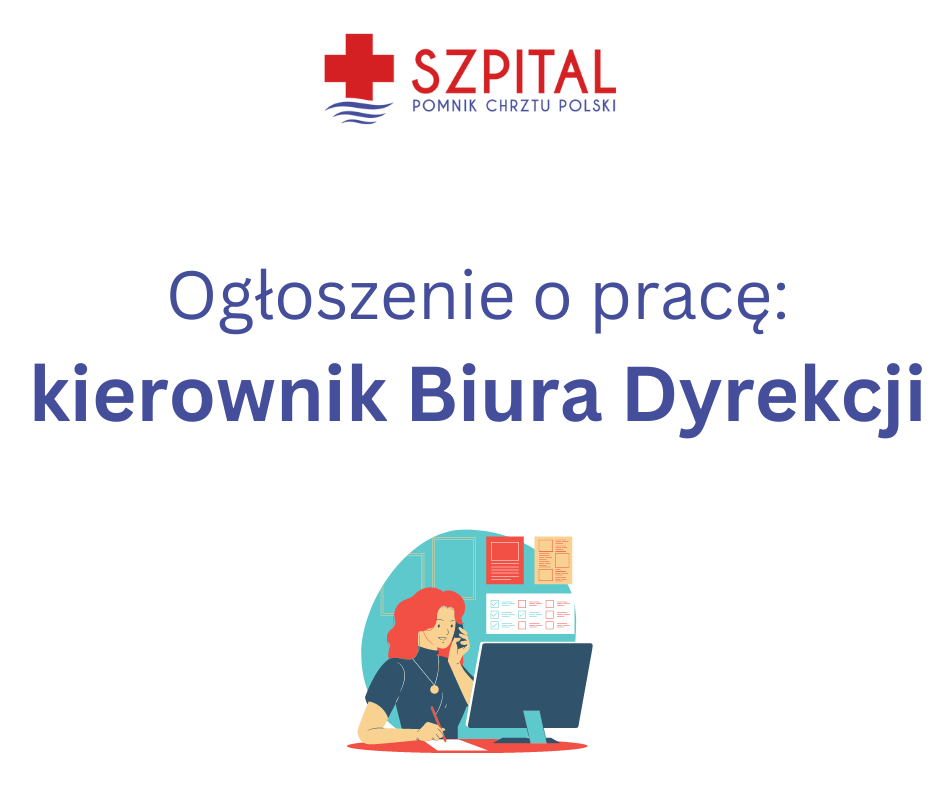 Ogłoszenie o pracę - kierownik Biura Dyrekcji