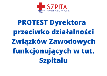 Protest przeciwko działalności Związków Zawodowych funkcjonujących w Szpitalu