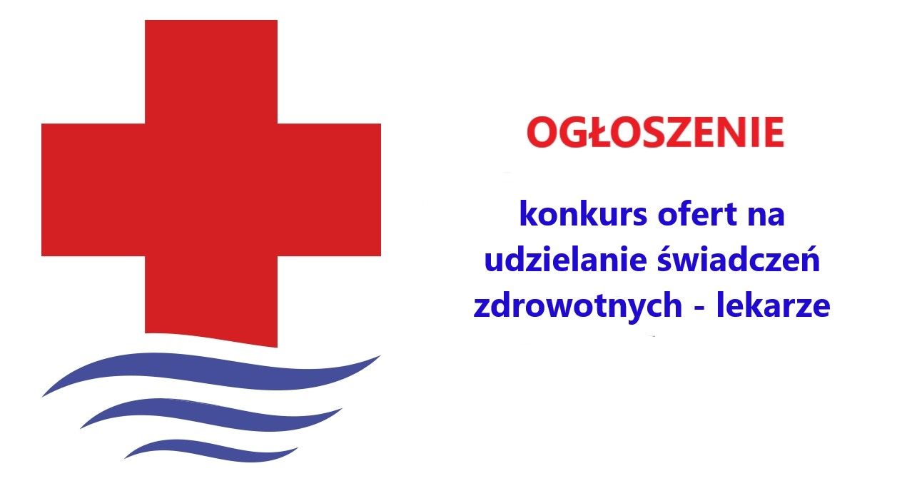 Konkurs ofert na udzielanie świadczeń zdrowotnych - lekarze